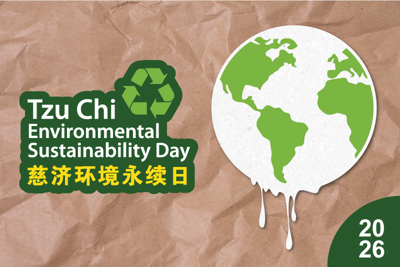 Tzu Chi Environmental Sustainability Day 2026